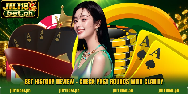 Bet History Review - Check Past Rounds With Clarity