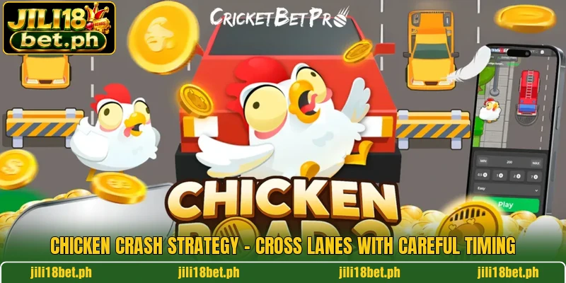 Chicken Crash Strategy - Cross Lanes With Careful Timing