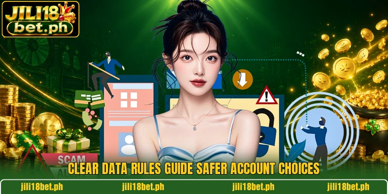 Clear data rules guide safer account choices