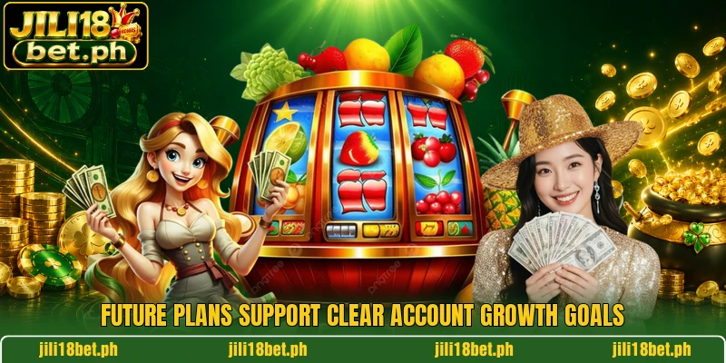 Future plans support clear account growth goals