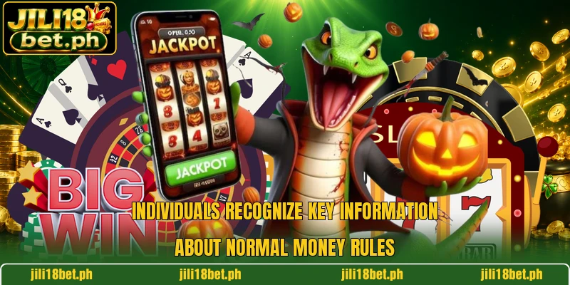 Individuals recognize key information about normal money rules