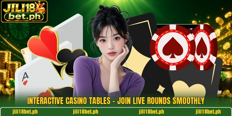 Interactive Casino Tables - Join Live Rounds Smoothly