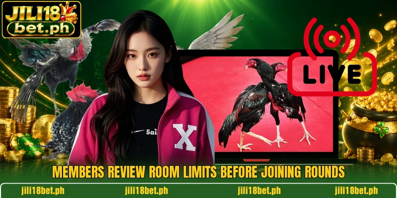 Members review room limits before joining rounds Members review room limits before joining rounds