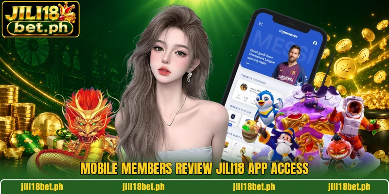 Mobile members review JILI18 app access