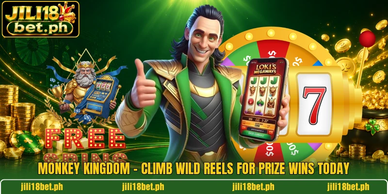 Monkey Kingdom - Climb Wild Reels For Prize Wins Today