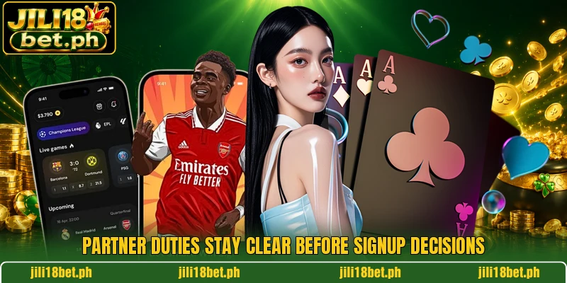 Partner duties stay clear before signup decisions Partner duties stay clear before signup decisions