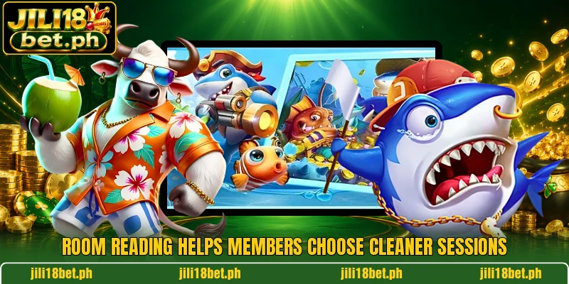 Room reading helps members choose cleaner sessions Room reading helps members choose cleaner sessions