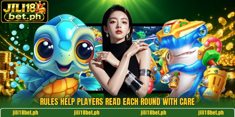 Rules help players read each round with care