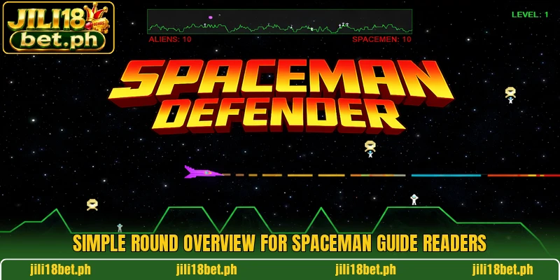 Simple round overview for Spaceman guide readers
