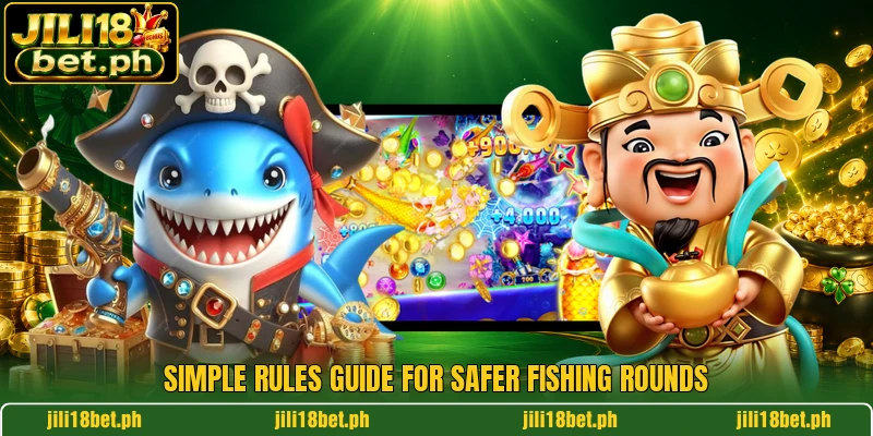 Simple rules guide for safer fishing rounds Simple rules guide for safer fishing rounds